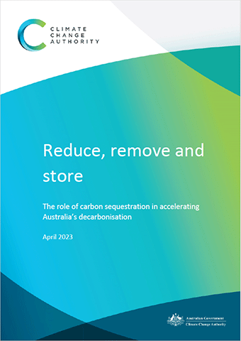 Reduce, remove and store: The role of carbon sequestration in accelerating Australia’s decarbonisation
